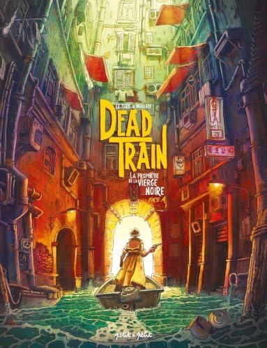 Dead Train T.01 : La prophétie de la vierge noire