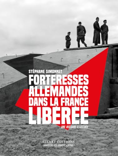 Forteresses allemandes dans la France libérée