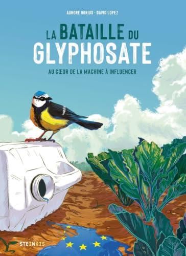 La Bataille du glyphosate