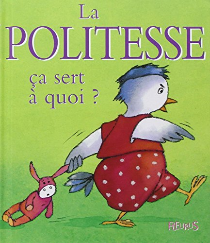 La Politesse, ça sert à quoi ?