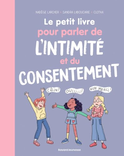 Le Petit livre pour parler de l'intimité et du consentement