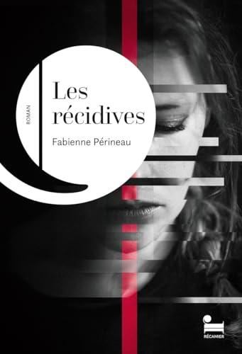 Les Récidives